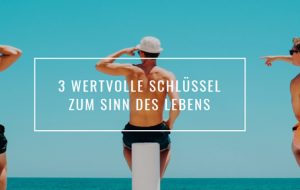 Schlüssel zum Sinn des Lebens